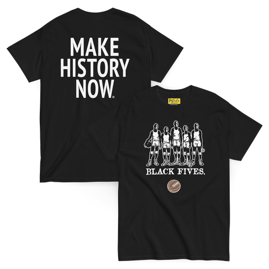Black Fives Make History Now Short Sleeve Tee